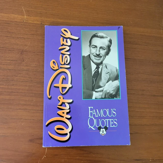 WALT DISNEY FAMOUS Quotes Paper Back Book Disney's Kingdom Editions ...