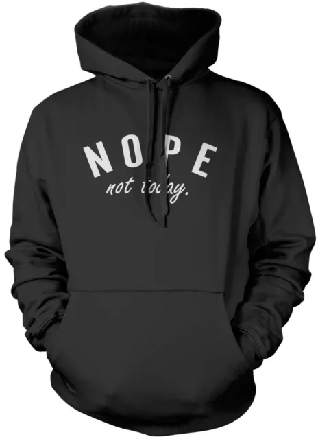 Nope Not Today - Grumpy Moody Tumblr Funny Old Unisex Hoodie