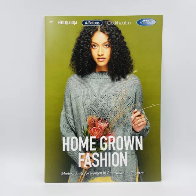 Home Grown Fashion Knitting Pattern Book 372 Patons/Heirloom/Cleckheaton/Shepher