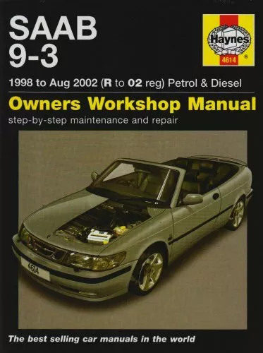 Saab 9-3 Petrol and Diesel Service and Repair Manual: 1998 to 2002 (Haynes Servi