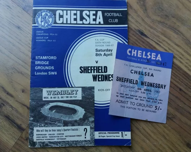1967 FA Cup Quarter Final Programme & Ticket, Chelsea vs Sheff Weds