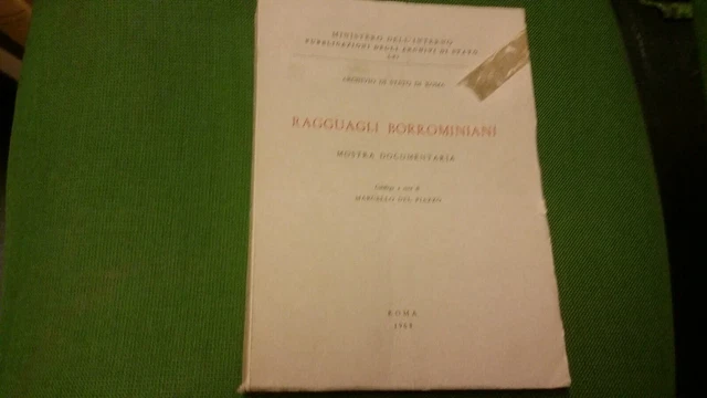DEL PIAZZO, RAGGUAGLI BORROMINIANI, MOSTRA DOCUMENTARIA, ROMA 1968, 27mr22 DEL PIAZZO, RAGGUAGLI BORROMINIANI, MOSTRA DOCUMENTARIA, ROMA 1968, 27mr22