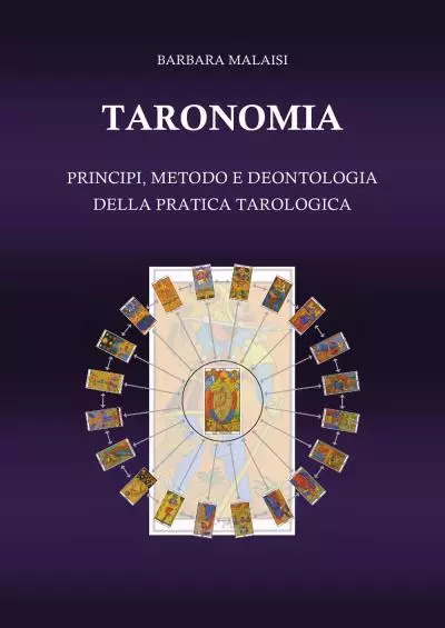 9788831678780 Taronomia. Principi, metodo e deontologia della pratica tarologica