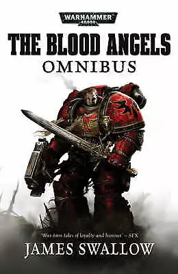 The Blood Angels Omnibus by James Swallow (Paperback, 2008)