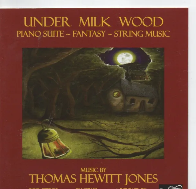 Thomas Hewitt Jones  UNDER MILK WOOD Piano Suite  cd