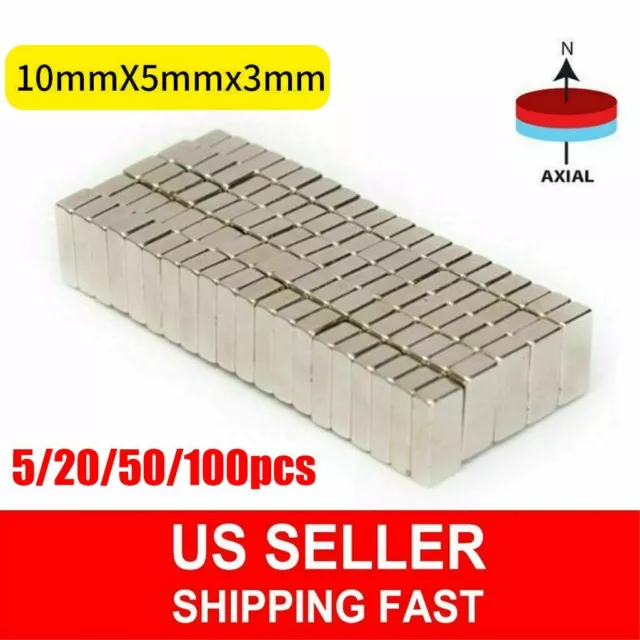 Lot 5-100 Neodymium Block Magnet 10*5*3mm Super Strong Rare Earth Magnets N35