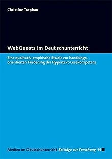 WebQuests im Deutschunterricht: Eine qualitativ-emp... | Buch | Zustand sehr gut