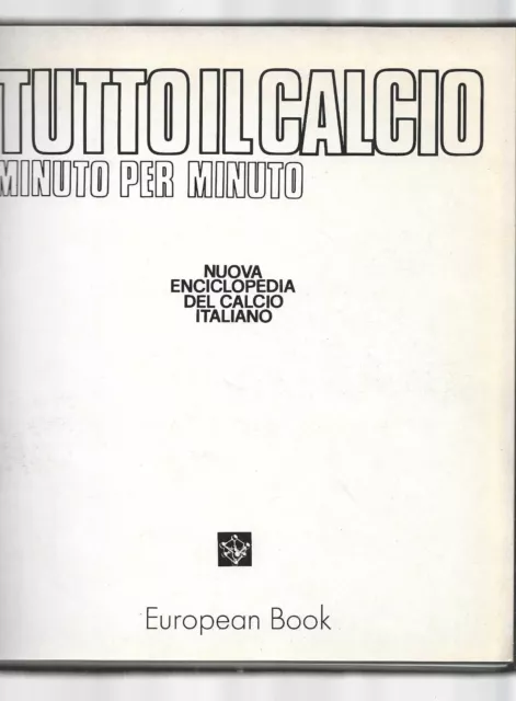 Nuova enciclopedia del calcio italiano tutto il calcio minuto per minuto