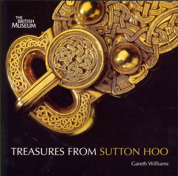 Treasures From Sutton Hoo, Paperback by Williams, Gareth, Brand New, Free shi...
