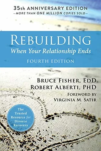 Rebuilding, 4th Edition: When Your Relatio by Alberti PhD, Dr. Robert 1626258244