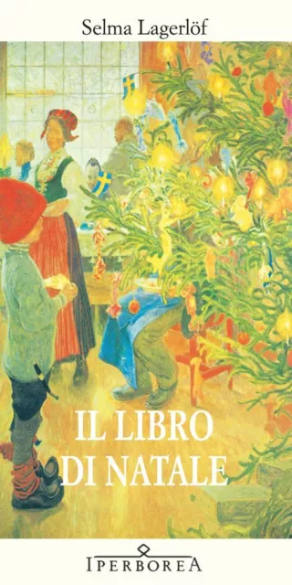 Il Libro Di Natale  - Lagerlof Selma - Iperborea