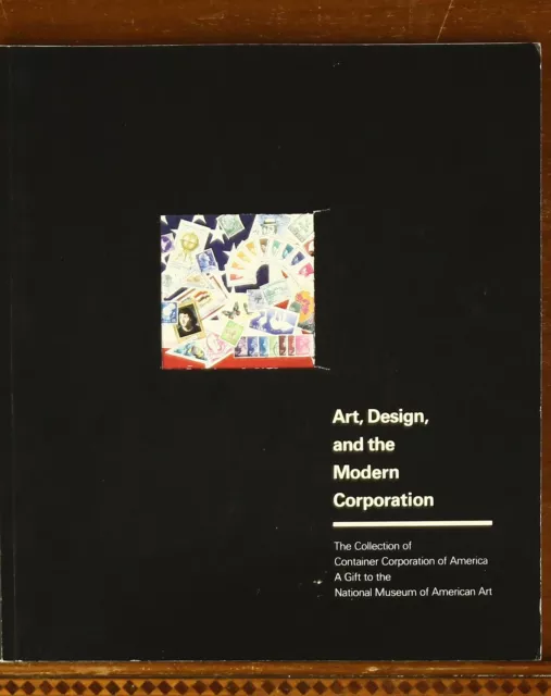 Art, Design, and the Modern Corporation Container Corp of America Art Collection Art, Design, and the Modern Corporation Container Corp of America Art Collection