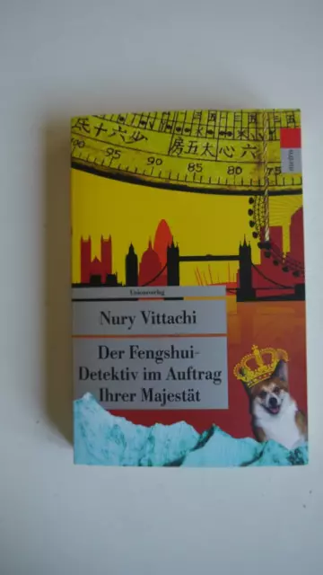 Der Fengshui-Detektiv im Auftrag ihrer Majestät - Nury Vittachi
