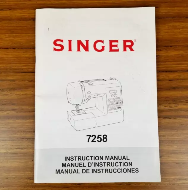 Singer 7258 Sewing Machine Owners Instruction Manual English French Spanish