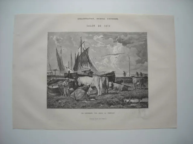 Gravure 1873. Salon. La Corderie, Vue Prise Du Treport. Tableau De M. Van Marcke