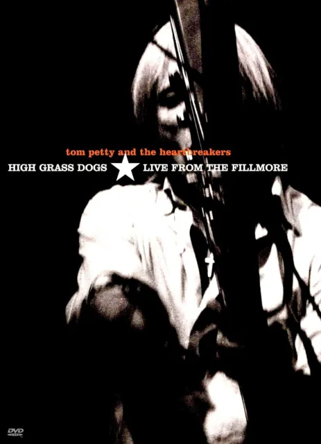 High Grass Dogs: Live From the Fillmore (DVD, Tom Petty And The Heartbreakers.