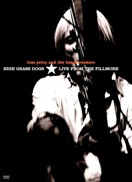 High Grass Dogs: Live From the Fillmore (DVD, Tom Petty And The Heartbreakers. High Grass Dogs: Live From the Fillmore (DVD, Tom Petty And The Heartbreakers.