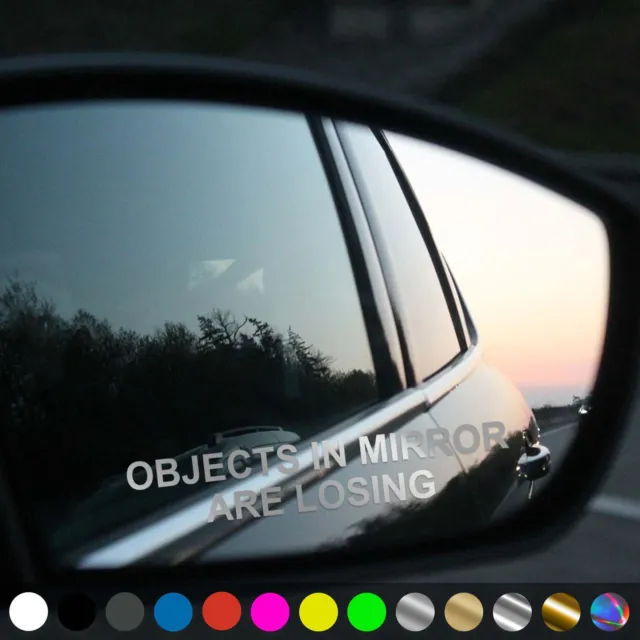 Objects In Mirror Aufkleber Rückspiegel Are Losing Sticker Auto Geschenkidee