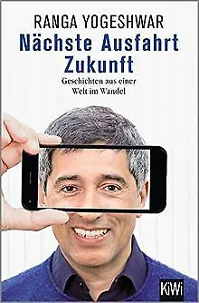 Nächste Ausfahrt Zukunft: Geschichten aus einer Welt im ... | Buch | Zustand gut