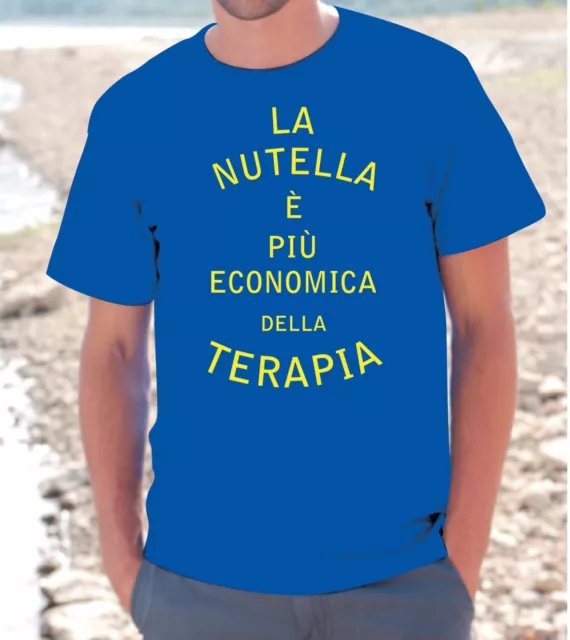 T-SHIRT MAGLIETTA  NUTELLA Uomo Donna frase divertente dolci terapia economica