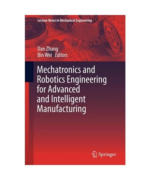 MECHATRONICS AND ROBOTICS Engineering for Advanced and Intelligent ...