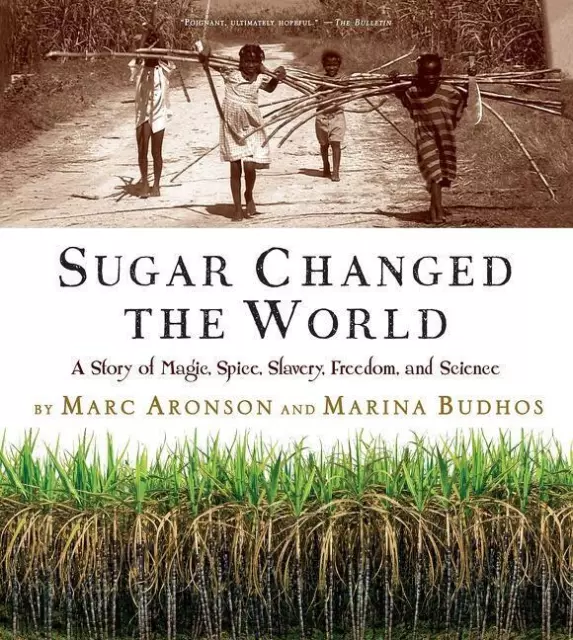 Marc Aronson (u. a.) | Sugar Changed the World | Taschenbuch | Englisch (2017)