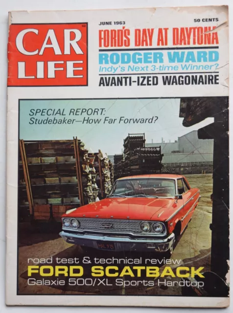 CAR LIFE MAGAZINE - JUNE 1963 - Road Tests: Studebaker Wagonaire & Ford Galaxie