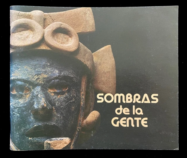 Shadows Of The People   Exhibition Of Pre-Columbian Art Riverside Museum  1984