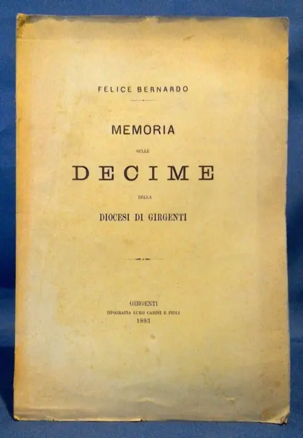 Felice Bernardo, Memoria sulle decime della Diocesi di Girgenti. 1893. Sicilia
