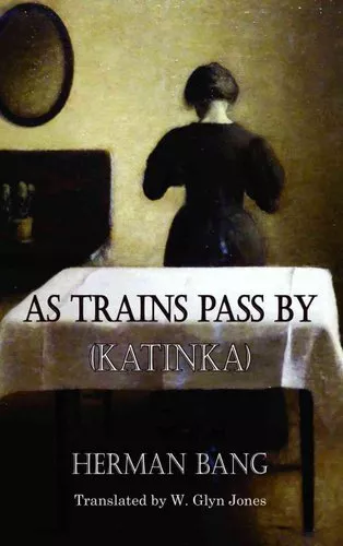 As Trains Pass By (Katinka) by Bang 9781909232921 | Brand New | Free UK Shipping