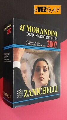 IL MORANDINI Dizionario dei FILM 2007 - Zanichelli - Libro MANUALE