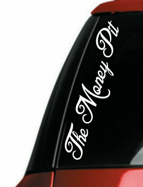 The Money Pit banner DECAL funny Sticker for car  -weatherproof - jdm 4x4 drift