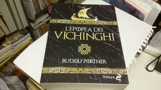R. PORTER L'EPOPEA DEI VICHINGHI, ODOYA, 2020, 28d21 R. PORTER L'EPOPEA DEI VICHINGHI, ODOYA, 2020, 28d21