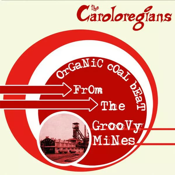 Organic Coal Beat von The Caroloregians (2006)  CD