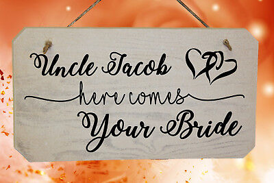 Personalised Uncle Here Comes Your Bride Funny Wedding Page Boy Wooden Sign