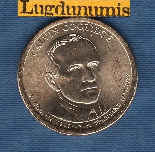 Etats Unis USA One $ 1 Dollar Président 30th Calvin Coolidge 2014 D 1923-1929 UN