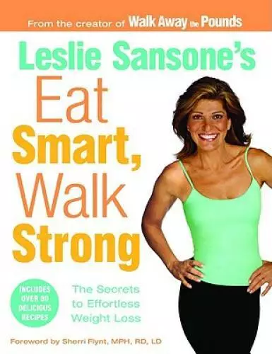 Leslie Sansones Eat Smart, Walk Strong: The Secrets to Effortles - ACCEPTABLE