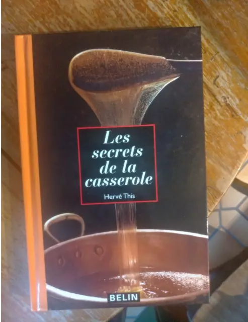 Les secrets de la casserole - Belin - Hervé This - (87)