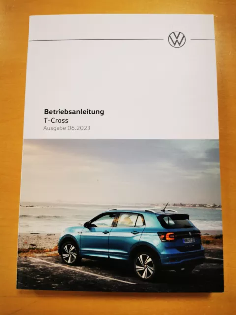 VW T-CROSS 2023 Bedienungsanleitung Betriebsanleitung (Ausgabe 06.2023) NEU