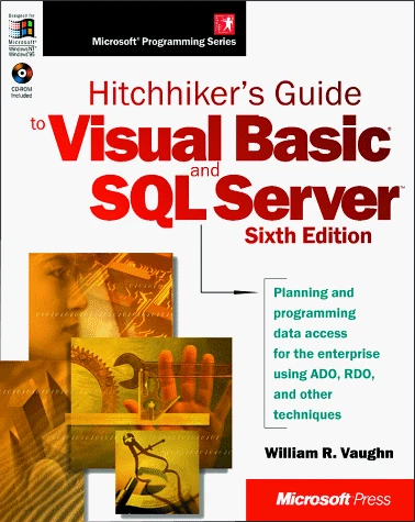 HITCHHIKER'S GUIDE TO VISUAL BASIC AND SQL SERVER, 6TH By William R Vaughn *VG+*