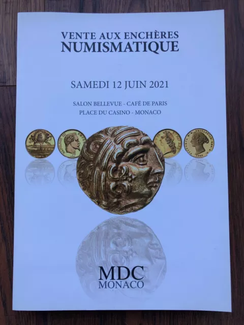 Catalogue Vente Numismatique MDC MONACO 7 Du 12 Juin 2021 Or Argent Essai.