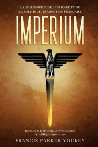 Francis Parker Yockey Imperium (Paperback)