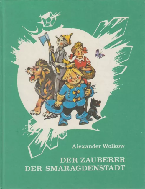 Buch: Der Zauberer der Smaragdenstadt. Wolkow, Alexander, Zauberland-Reihe, 1989