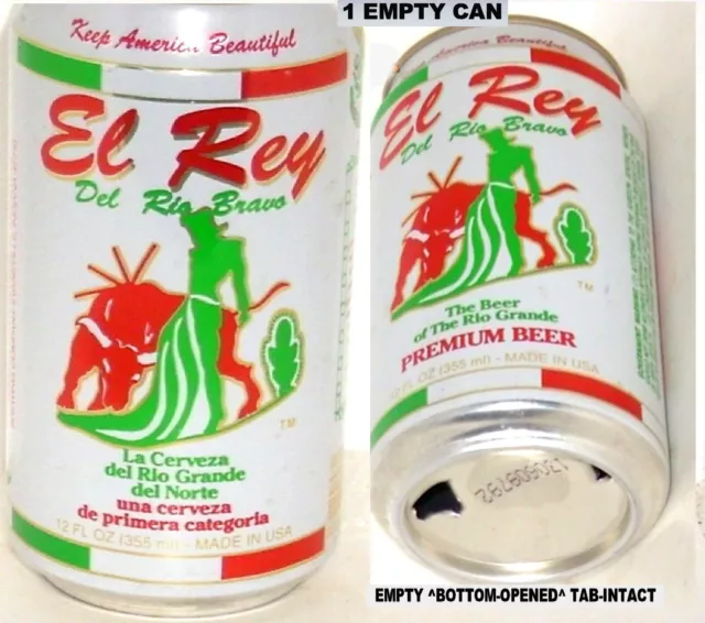 Empty Beer Can El Rey Mexico - Usa Rio Grande Bullfight Matador Latino-American