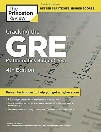 Cracking the GRE Mathematics Subject Test 4th Edition (Princeton Review: Crackin
