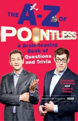 Richard Osman Alexander Armstrong The A-Z of Pointless (Poche) Pointless Books 2