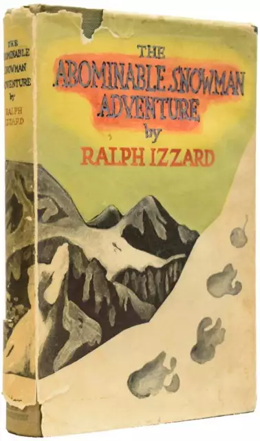 Ralph IZZARD, O B E. / The Abominable Snowman Adventure 1st Edition