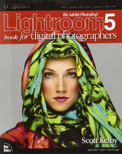 Das Adobe Photoshop Lightroom 5 Buch für Digitalfotografen von Kelby, Scott,