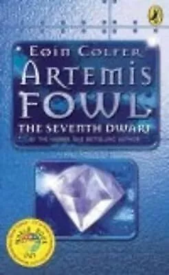 Artemis Fowl:The Seventh Dwarf, Colfer, Eoin, Used; Good Book