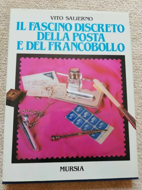 Il Fascino Discreto Della Posta E Del Francobollo Di Vito Salierno Ed. 1990